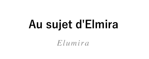 Au sujet d'Elmira